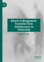 Biharis in Bangladesh: Transition from Statelessness to Citizenship 3031461282 Book Cover