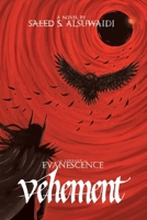 The Lineage of Evanescence Vehement (The Lineage of Evanescence Trilogy) 994871718X Book Cover
