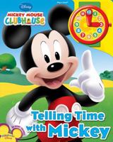 Mickey Mouse Clubhouse: Telling Time with Mickey 1450809146 Book Cover