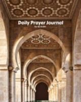 Daily Prayer Journal for Muslims: My Prayer Journal: Guide to Help you Pray & Keep Reading Holy Quran & Hadith 1691882666 Book Cover