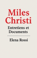 Miles Christi Entretiens & Documents (French Edition) B0FKB77XP1 Book Cover