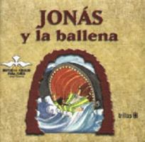 Jonas y la Ballena/ Jonas and the Whale: Historias Biblicas Para Ninos / Biblical Stories for Children (Antiguo Testamento/ Old Testament) 9682458315 Book Cover