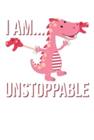 I Am Unstoppable T-Rex Dinosaur Claw: Dot Grid I Am Unstoppable T-Rex Dinosaur Claw  / Journal Gift - Large ( 6 x 9 inches ) - 120 Pages || Softcover 1677891351 Book Cover