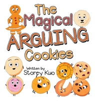 The Magical Arguing Cookies 1665738871 Book Cover