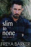 Slim To None 168230907X Book Cover