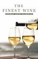 The Finest Wine 144979744X Book Cover