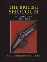 The British Shotgun: 1850-1870 1846891167 Book Cover