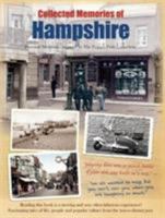 Collected Memories Of Hampshire 1845897099 Book Cover