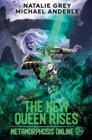 The New Queen Rises (Metamorphosis Online) 1642022527 Book Cover