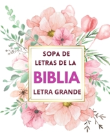 Sopa de Letras de la Biblia - Letra Grande B09GZC2KLM Book Cover