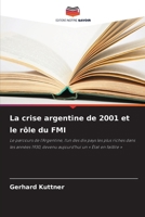La crise argentine de 2001 et le rôle du FMI (French Edition) 6202475641 Book Cover