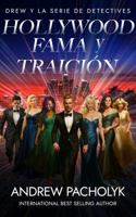 Hollywood Fama y Traición (Drew y la Serie de Detectives) (Spanish Edition) B0GZGF749L Book Cover