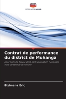 Contrat de performance du district de Muhanga: pour l'année fiscale 2014-2015 évaluation nationale note de service conviviale 6205870681 Book Cover