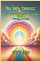 The Third Testament: The Return of Jesus to Save Homosexuals - Volume 1: Parables and Songs 1088137725 Book Cover
