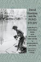 David Hawkins and the Pond Study 1450031129 Book Cover