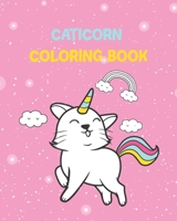 caticorn coloring book: 8x10 blank cat unicorn pages for unicorn cat lovers to color and enjoy, unicat coloring book B088BHTTQB Book Cover