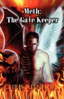 Meth- The Gatekeeper 0578098229 Book Cover