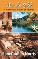 Florida Gold 0996068406 Book Cover
