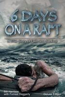 Six Days on a Raft 1425983685 Book Cover