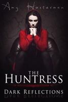 The Huntress: Dark Reflections 1535334088 Book Cover