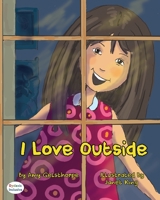 I Love Outside 1643720058 Book Cover