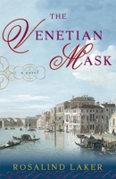 The Venetian Mask: A Novel 0307352560 Book Cover