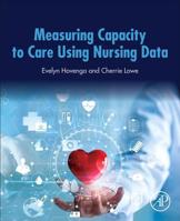 Measuring Capacity to Care Using Nursing Data 012816977X Book Cover