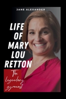 Life of Mary Lou Retton: Triumph, Resilience, and the Legacy of an Olympic Icon B0CKXTYQ61 Book Cover