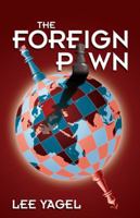 The Foreign Pawn 0741496925 Book Cover