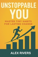 Unstoppable You B0FCYJDHYH Book Cover