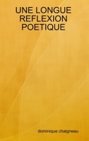 Une Longue Reflexion Poetique 1326069004 Book Cover