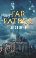 Far Patrol 1648903398 Book Cover