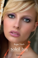 Soleil bas (French Edition) 2414490454 Book Cover