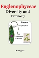 Euglenophyceae Diversity and Taxonomy 1805259482 Book Cover