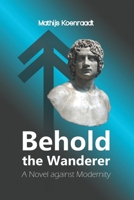 Ziedaar de zwerver: Een roman tegen de moderniteit 1790336961 Book Cover