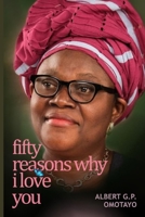 FIFTY REASONS WHY I LOVE YOU B0DZT7VWTB Book Cover