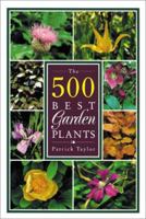 The 500 Best Garden Plants 0881922579 Book Cover