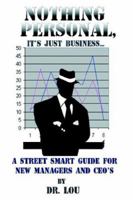 Nothing Personal, It's Just Business...: A Mob Style Guide For Young Managers And Ceos 1434357775 Book Cover