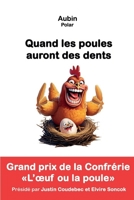 Quand les poules auront des dents (French Edition) B0FH1WP2YX Book Cover