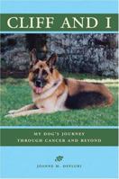 Cliff and I: My Dog's Journey Through Cancer and Beyond 1933002190 Book Cover