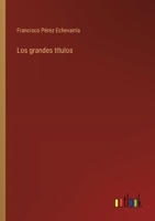 Los grandes títulos 3368048783 Book Cover