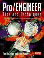 Pro/Engineer Tips and Techniques 1566900530 Book Cover