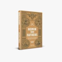 Honor Thy Fathers: Recovering the Anti-Feminist Theology of the Reformers 1964404029 Book Cover