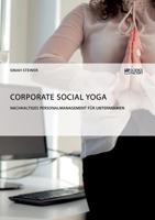 Corporate Social Yoga. Nachhaltiges Personalmanagement F�r Unternehmen 3668005370 Book Cover