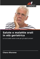 Salute e malattie orali in età geriatrica 6207320727 Book Cover