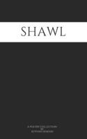 Shawl: A Poetry Collection (A Poetry Collection by Keyvan Hemiari) 1069053503 Book Cover