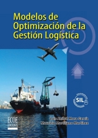 Modelos de optimización de la gestión logística (Spanish Edition) 958648646X Book Cover