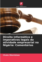 Direito informático e imperativos legais da atividade empresarial na Nigéria: Comentários (Portuguese Edition) 6208071100 Book Cover