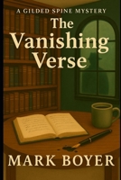 The Vanishing Verse (The Gilded Spine Mysteries) B0FK3FFC2R Book Cover