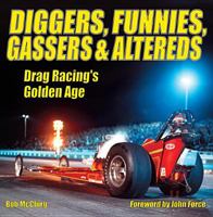 Diggers, Funnies, Gassers, Altereds-Paper 161325105X Book Cover